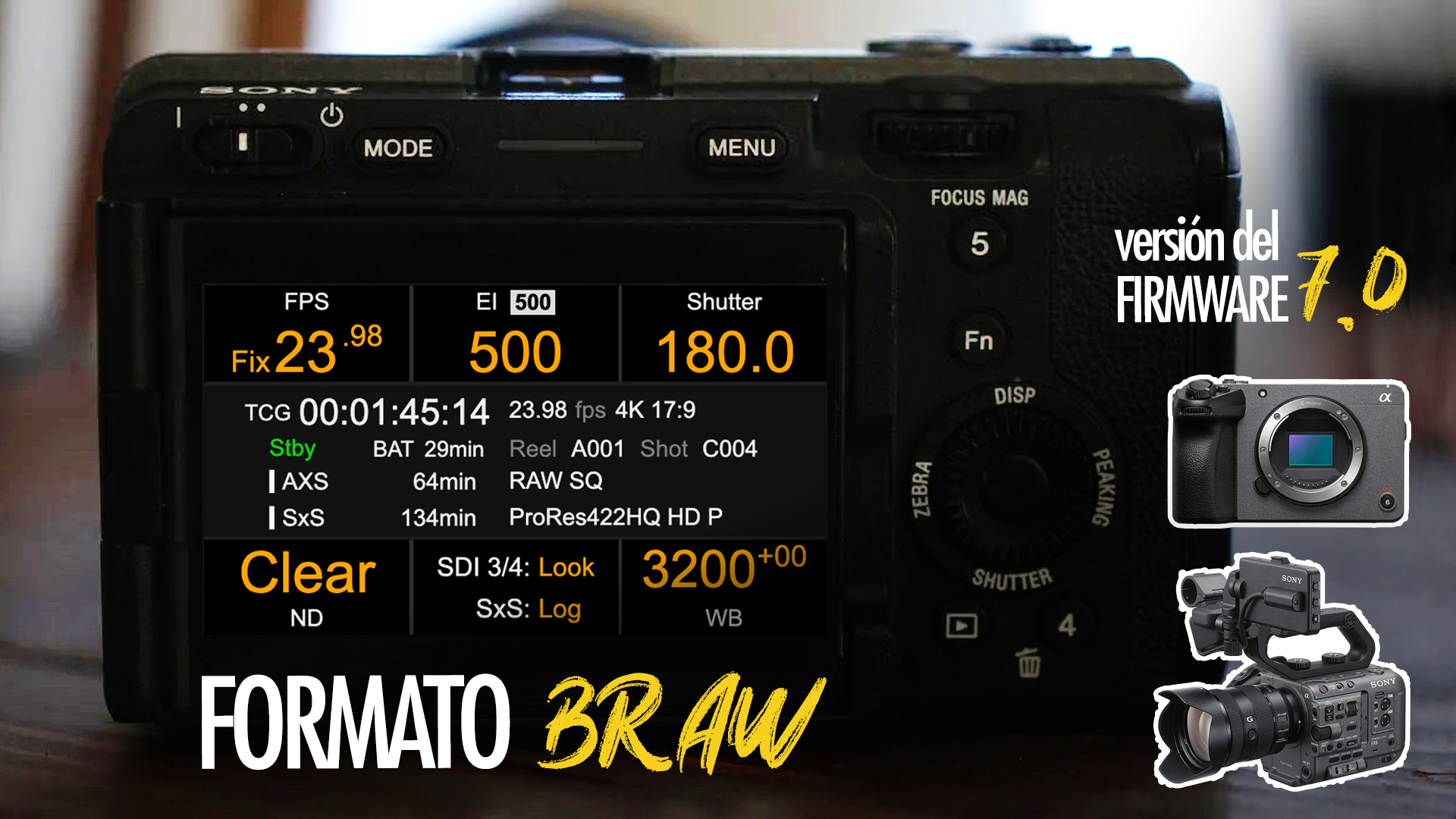 Nuevo firmware del 2025 para la Sony FX3/FX30/FX6. BRAW y Menus