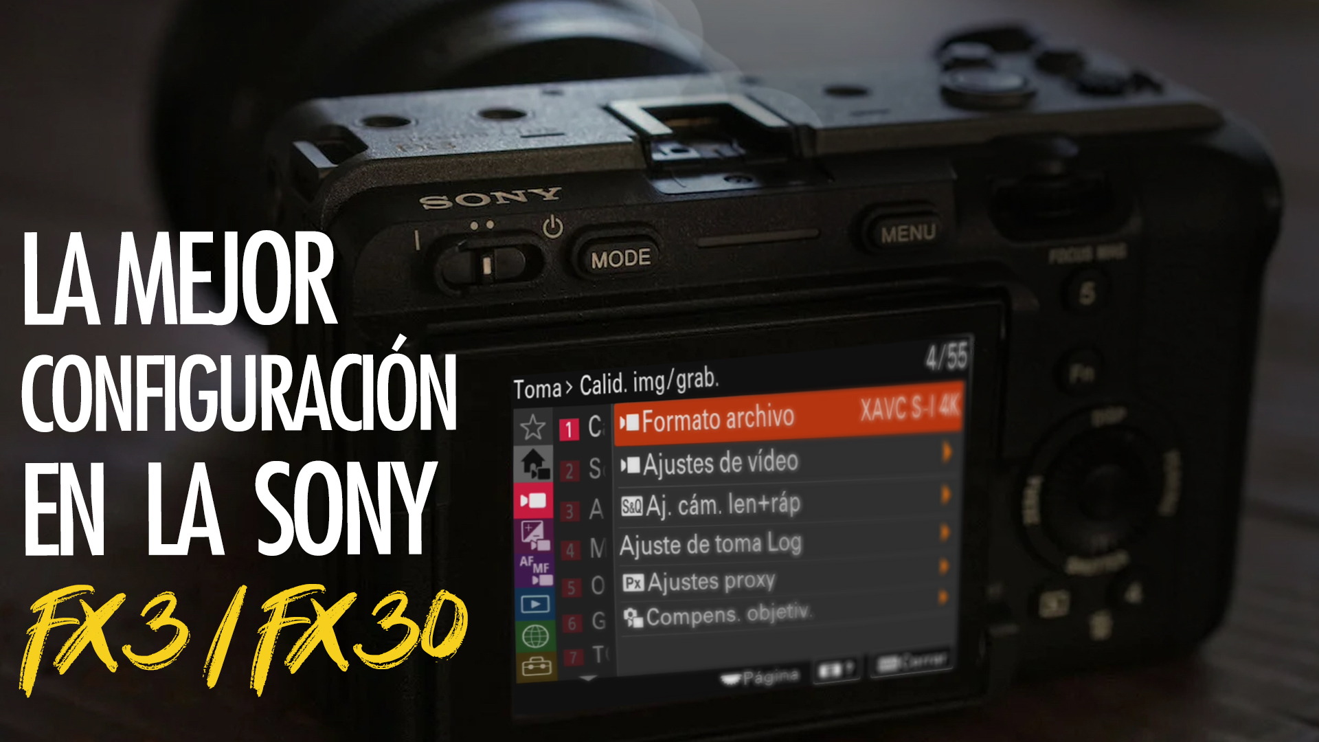 Mi configuración favorita en la Sony FX3/FX30 (ISO, balance de blancos, codec, resolución y más)