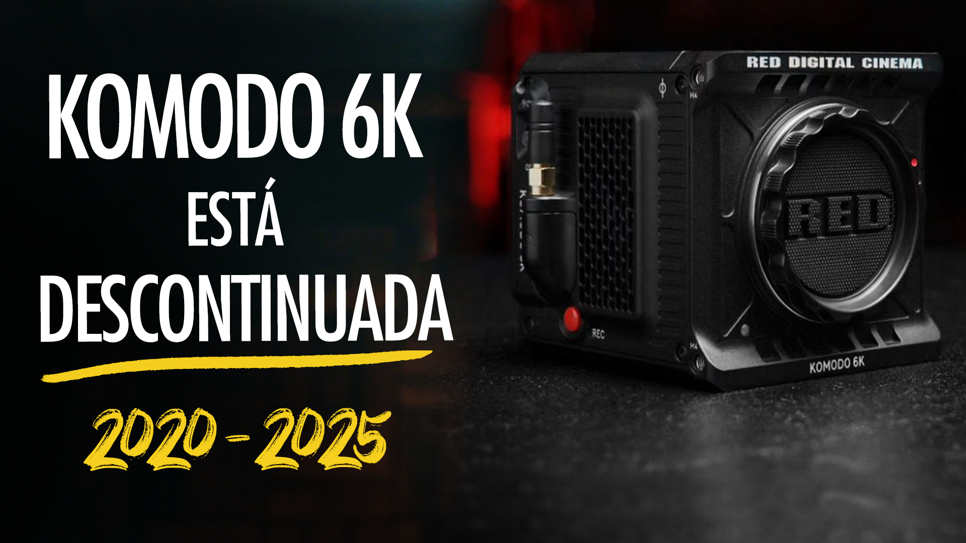 RED Komodo 6K ha sido DESCONTINUADA. Ya no se fabrica!