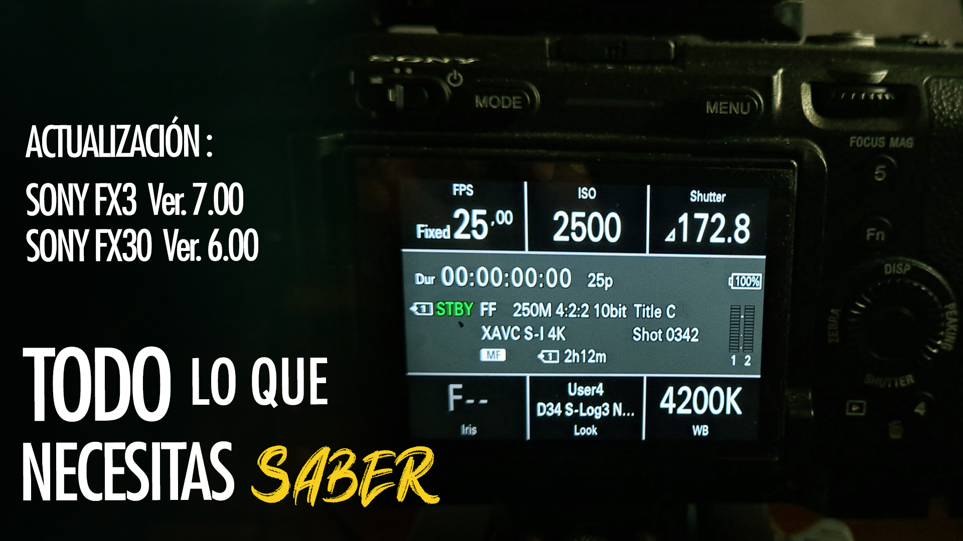 Sony FX3/FX30: NUEVO firmware 2025 BRAW y Menú BIG6